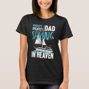 World Underbarare Pappa Grandpa Sailing in Heaven  T Shirt