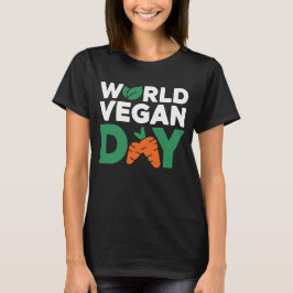 World Vegan Day - Celebrate Plant-Based Living T Shirt