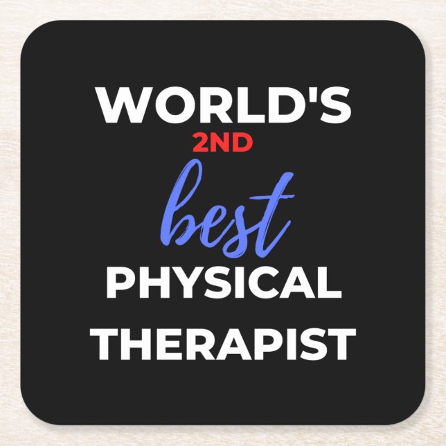 World's 2nd Best Physical Therapist Underlägg Papper Kvadrat (Framsidan)