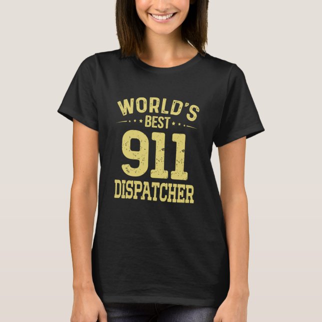 World's Best 911 Dispatcher Job Title 911 Dispatch T Shirt (Framsida)