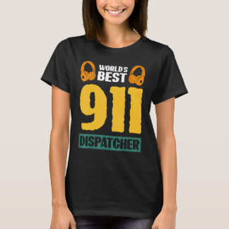 World's Best 911 Dispatcher T Shirt