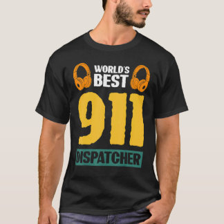 World's Best 911 Dispatcher T Shirt