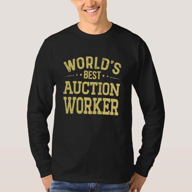 World's Best Auction Worker Job Title Auction Work T Shirt (Framsida)