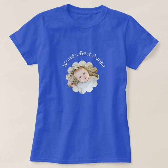 World's Best Auntie Photo in Flower Custom T Shirt (Design framsida)