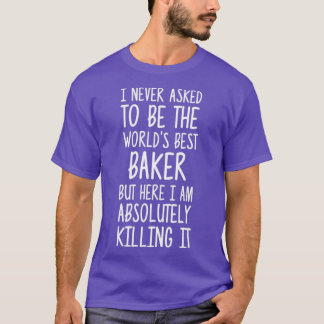 Worlds Best Baker T Shirt
