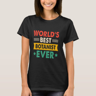 World's Best Botanist Ever Funny Retro T Shirt