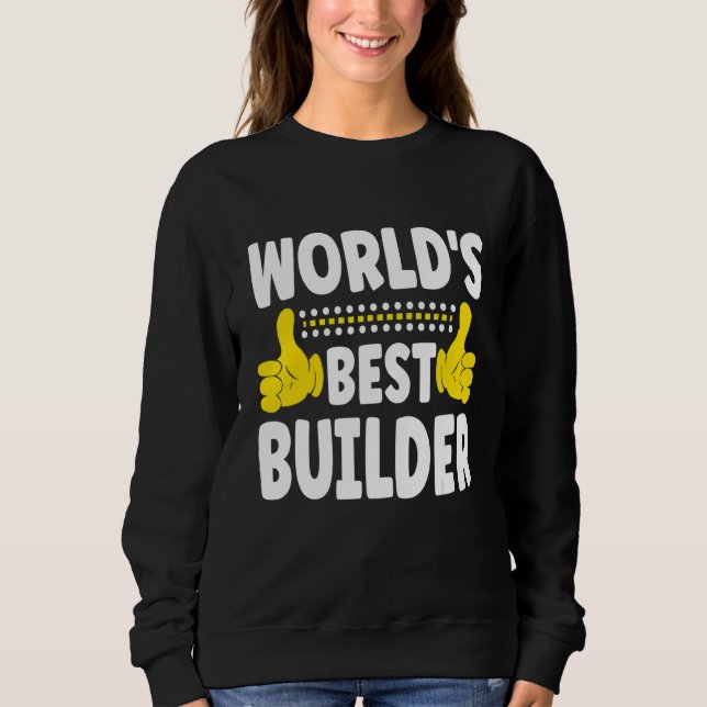 World's Best Builder Job Title Profession Builde T Shirt (Framsida)