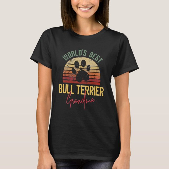 World's Best Bull Terrier Grandma T Shirt (Framsida)