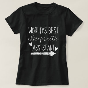 World's Best Chiropractice Assistant T Shirt