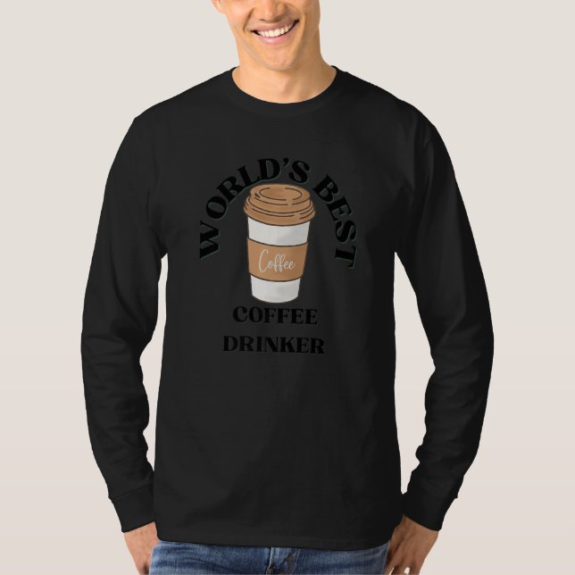 World's Best Coffee Drinker Coffee T Shirt (Framsida)