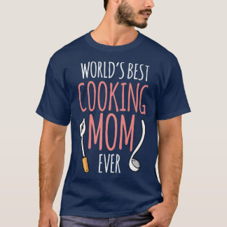 Worlds Best Cooking Mamma Mor Cook Mamma mot T Shirt