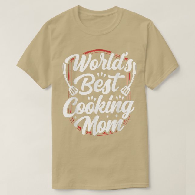 Worlds Best Cooking Mom Mother Mommy Cook Mama Mot T Shirt (Design framsida)