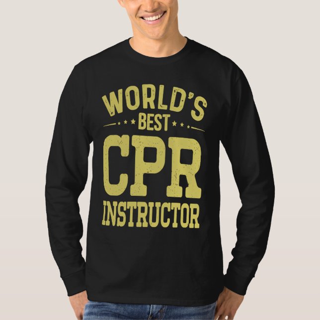 World's Best CPR Instructor Job Title  CPR Instruc T Shirt (Framsida)