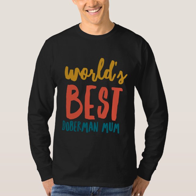 Worlds Best Doberman Morsa T Shirt (Framsida)