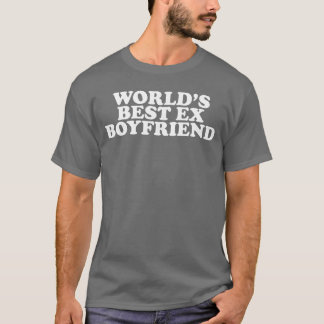 Worlds Best E Boyfriend friends T Shirt