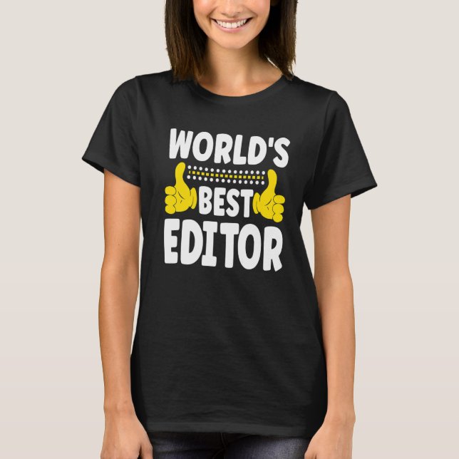 World's Best Editor Job Title Profession Editor T Shirt (Framsida)