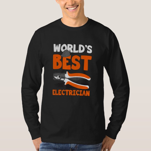World's Best Electrician for Electrician Electric  T Shirt (Framsida)