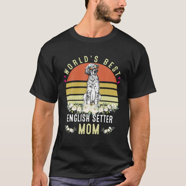 World's Best English Setter Mamma Hund Mamma Funny T Shirt (Framsida)
