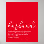 World's Best Ever Husband Definition Script Red Poster<br><div class="desc">Personalise for your special husband to create a unique gift for birthdays,  anniversaries,  weddings,  Christmas or any day you want to show how much he means to you. A perfect way to show him how amazing he is every day. Designed by Thisisnotme©</div>