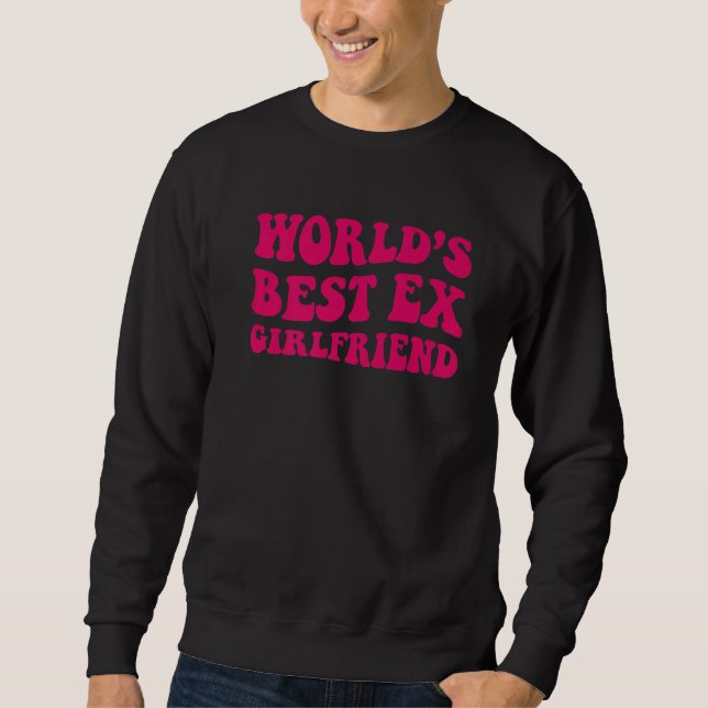 World's Best Ex Girlfriend  Apparel Groovy Women Lång Ärmad Tröja (Framsida)