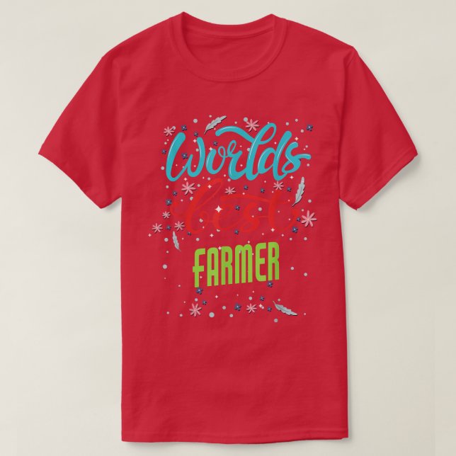 Worlds Best Farmer Funny Farmer T Shirt (Design framsida)