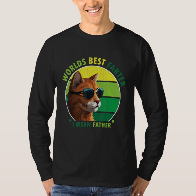 World's Best Farter I Mean Father Amusing Cat Dad  T Shirt (Framsida)