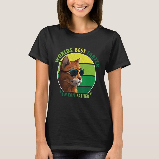 World's Best Farter I Mean Father Amusing Cat Dad  T Shirt (Framsida)