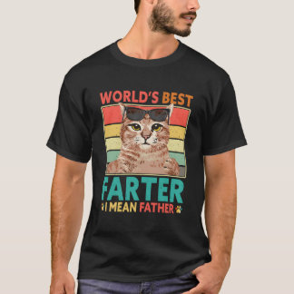 Worlds Best Fer I Mean Father Cat Dad Fathers Day T Shirt