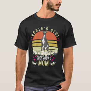 World's Best Greyhound Mamma Hund Mamma Funny T Shirt