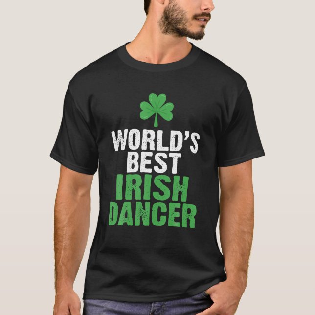 Worlds Best Irish Dancer T Shirt (Framsida)