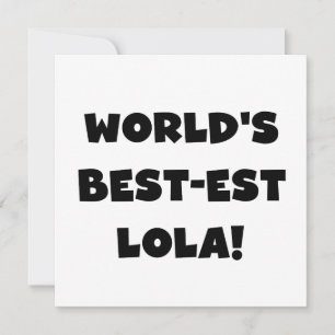 World's Best Lola Black and White Tshirts Gift