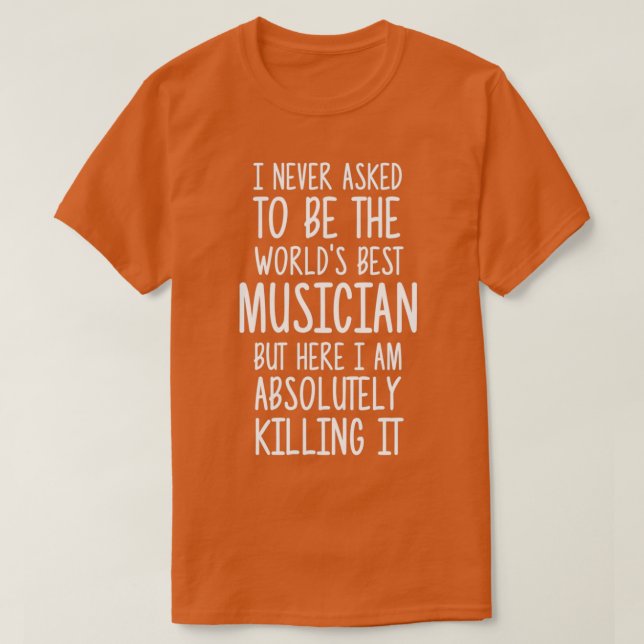 Worlds Best Musician (2) T Shirt (Design framsida)