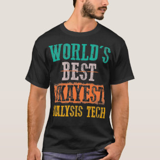 Worlds Best Okayest Dialysis Tech Vintage Funny T Shirt