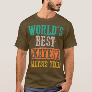 Worlds Best Okayest Dialysis Tech Vintage Funny T Shirt