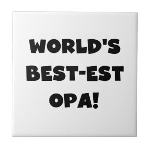 World's Best Opa Black Text T-shirts and Gifts Kakelplatta