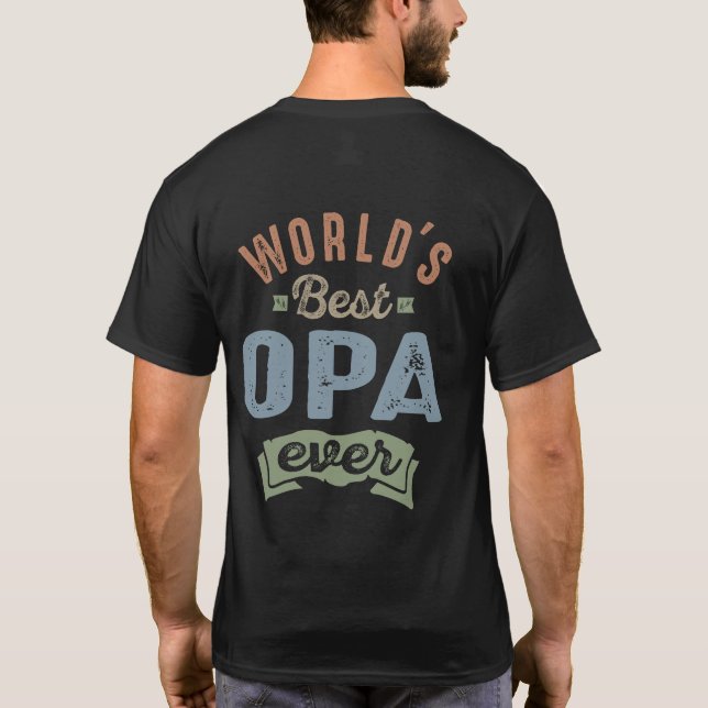Worlds Best Opa T Shirt (Baksida)