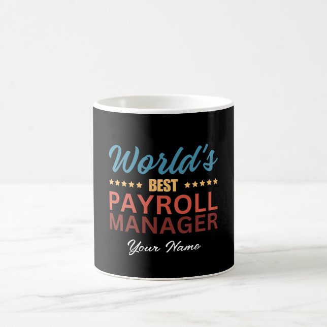 World's Best Payroll Manager Personlig Namn Kaffemugg (Center)