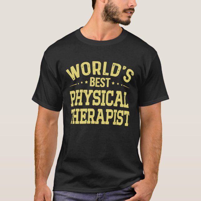 World's Best Physical Therapist Job Title Physical T Shirt (Framsida)