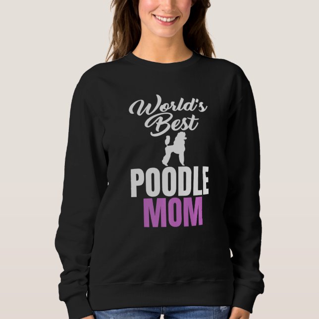 World's Best Poodle Mom Humor Joke for Poodle T Shirt (Framsida)