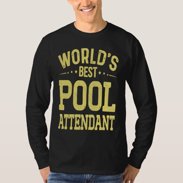 World's Best Pool Attendant Job Title  Pool Attend T Shirt (Framsida)
