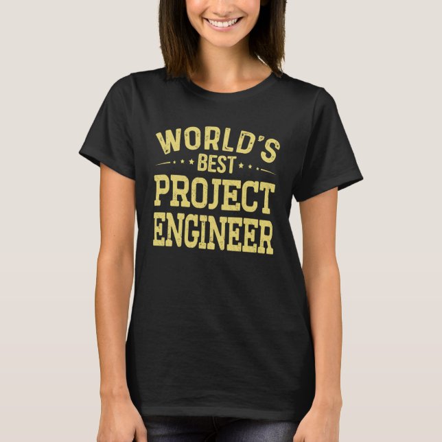 World's Best Project Engineer Job Title Project En T Shirt (Framsida)