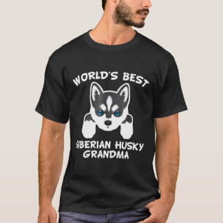 Worlds Best Siberian husky Grandma Hund Granddog T Shirt