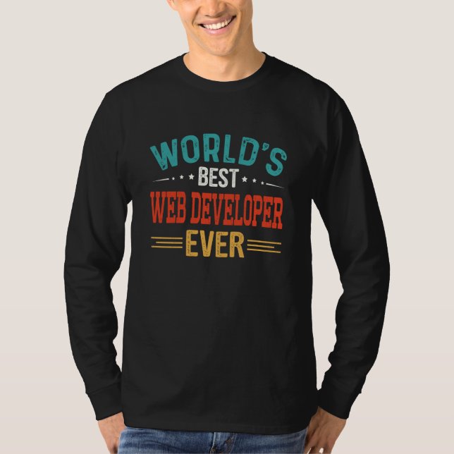 World's Best Web Developer Job Title Web Developer T Shirt (Framsida)