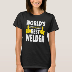 World's Best Welder Job Title Profession Welder T Shirt