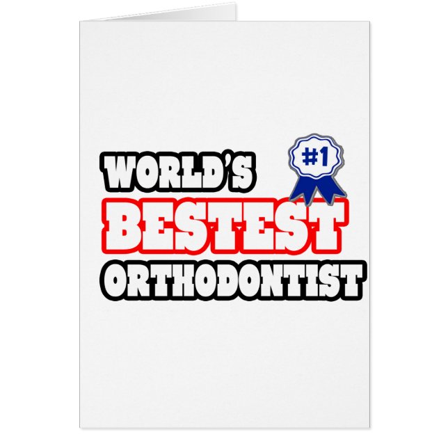 World's Bestest Orthodontist Hälsningskort (Framsidan)