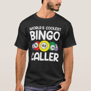World's Coolest Bingo Caller T Shirt