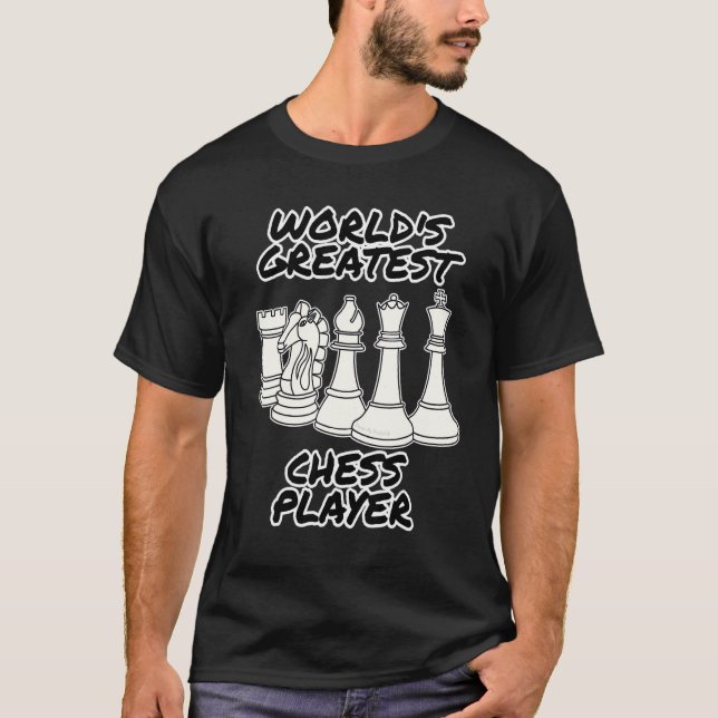 World's Greatest Chess Player  Chess Teacher T Shirt (Framsida)