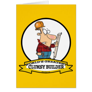 WORLDS GREATEST CLUMSY BUILDER MANAR TECKNAD HÄLSNINGSKORT