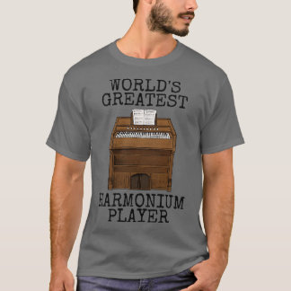 Worlds Greatest Harmonium Player Church Organist F T Shirt