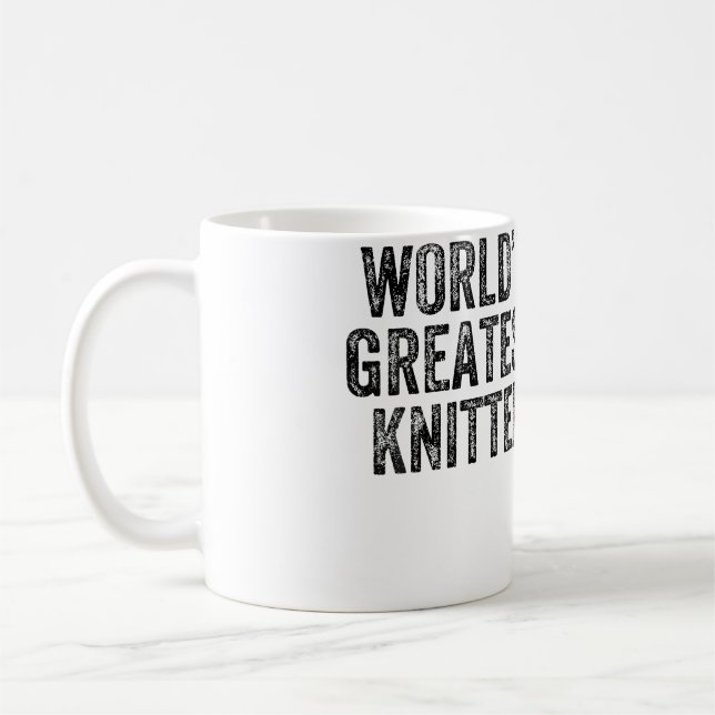 World'S Greatest Knitter Funny Knitting Crochet Kaffemugg (Vänster)